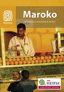 Maroko. W labiryncie orientalnych medyn. Wydanie 1 - ebook