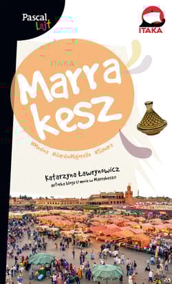 Marrakesz Pascal Lajt - Katarzyna Ławrynowicz