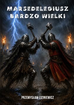 Marsedelegiusz bardzo wielki - Liziniewicz Przemysław