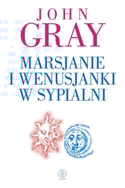 Marsjanie i Wenusjanki w sypialni - John Gray