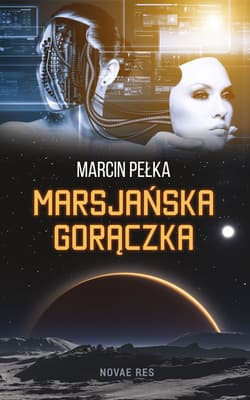Marsjańska gorączka - Marcin Pełka