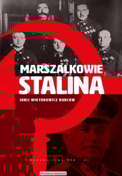 Marszałkowie Stalina - Rubcow Jurij Wiktorowicz