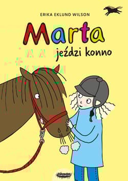 Marta jeździ konno - Eklund Wilson Erika