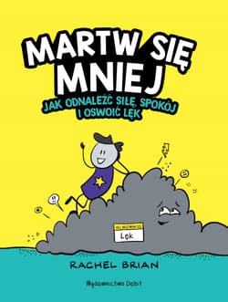 Martw się mniej wyd. 2024 - Rachel Brian