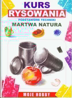 Martwa natura Kurs rysowania Podstawowe techniki - Jagielski Mateusz