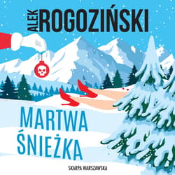 Martwa Śnieżka - audiobook - Alek Rogoziński