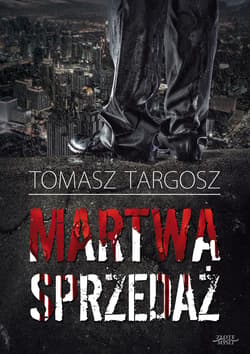 Martwa sprzedaż - ebook - Tomasz Targosz