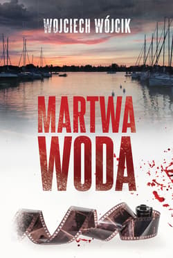 Martwa woda - ebook - Wojciech Wójcik