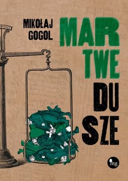 Martwe dusze - Gogol Mikołaj