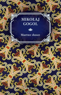 Martwe Dusze - Gogol Mikołaj