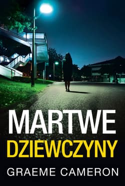 Martwe dziewczyny - Graeme Cameron