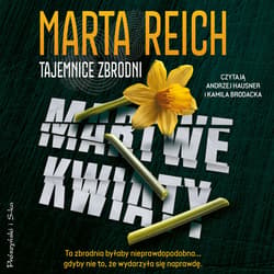 Martwe kwiaty - audiobook - Marta Reich