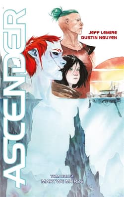 Martwe Morze. Ascender. Tom 2 - Jeff Lemire, Dustin Nguyen