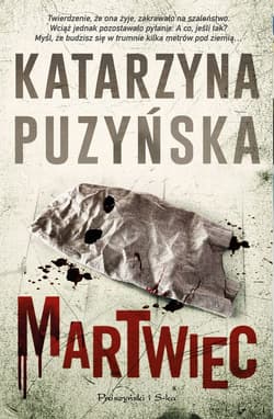 Martwiec. Lipowo. Tom 13 (Duże Litery) - Katarzyna Puzyńska