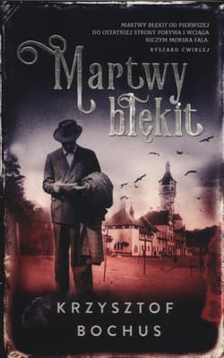 Martwy błękit - Krzysztof Bochus
