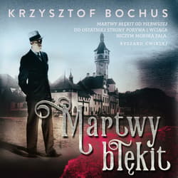Martwy błękit - audiobook - Krzysztof Bochus