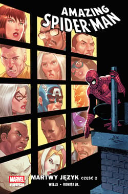 Martwy język. Amazing Spider-Man. Tom 6. Część 2 - Zeb Wells, Romita John Jr.