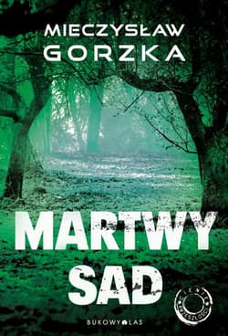 Martwy sad - Mieczysław Gorzka