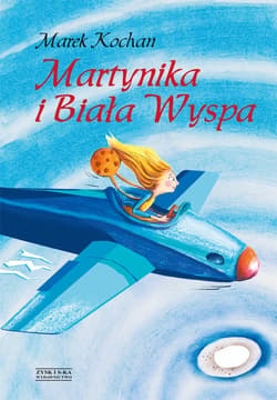 Martynika i Biała Wyspa - ebook - Marek Kochan