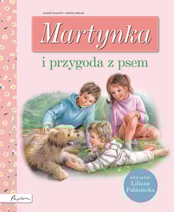 Martynka i przygoda z psem - Gilbert Delahaye