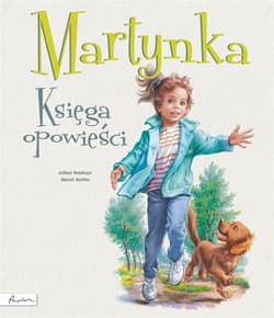 Martynka. Księga opowieści - Gilbert Delahave