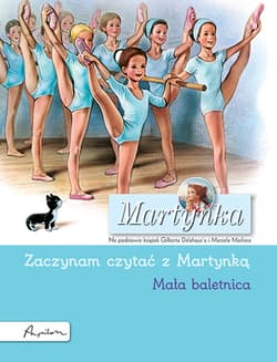Martynka Mała baletnica Zaczynam czytać z Martynką - Gilbert Delahaye