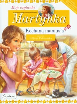 Martynka Moje czytanki Kochana mamusia
