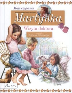Martynka Moje czytanki Wizyta doktora - Gilbert Delahaye