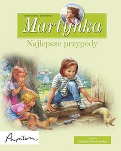 Martynka Najlepsze przygody 8 fascynujących opowiadań - Gilbert Delahaye