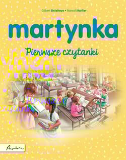 Martynka Pierwsze czytanki - Gilbert Delahaye