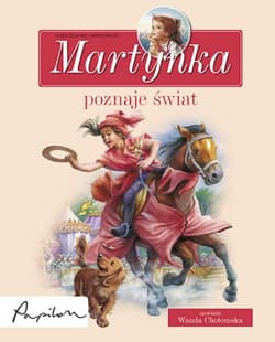Martynka poznaje świat 8 fascynujących opowiadań