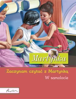 Martynka W samolocie Zaczynam czytać z Martynką - Gilbert Delahaye