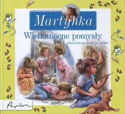 Martynka Wielkanocne pomysły - Nadette Charlet