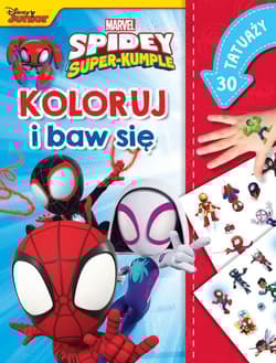 Marvel Spidey i Super-kumple Koloruj i baw się. 30 tatuaży - Ilona Siwak