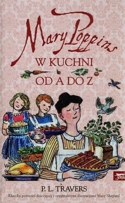 Mary Poppins w kuchni od A do Z - P.L. Travers