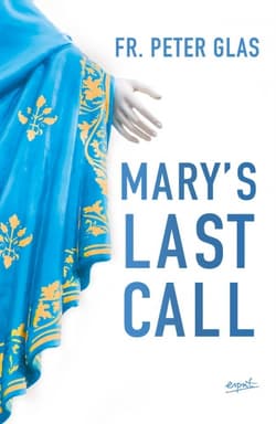 Mary's Last Call - Peter Glas