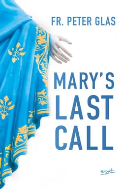 Mary's Last Call - Peter Glas