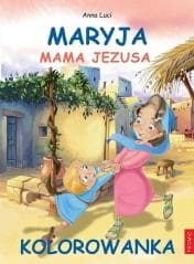 Maryja, Mama Jezusa - kolorowanka - Anna Luci