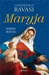 Maryja Matka Jezusa - Gianfranco Ravasi