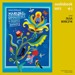 Maryjki. Opowieści o Matce Boskiej - audiobook - Justyna Bednarek