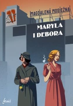 Maryla i Debora - Magdalena Mosiężna