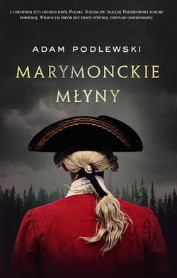Marymonckie Młyny - Adam Podlewski