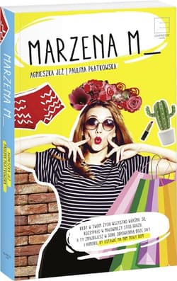 Marzena M. - Agnieszka Jeż, Paulina Płatkowska
