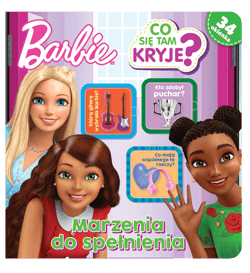 Marzenia do spełnienia. Co się tam kryje? Barbie - Opracowanie Zbiorowe