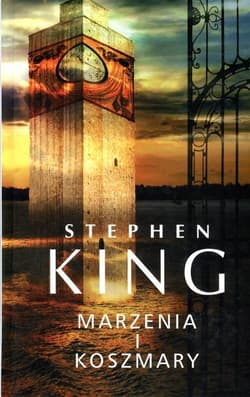 Marzenia i koszmary - Stephen  King