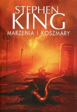 Marzenia i koszmary - Stephen  King