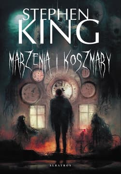 Marzenia i koszmary - Stephen  King