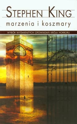 Marzenia i koszmary - Stephen  King