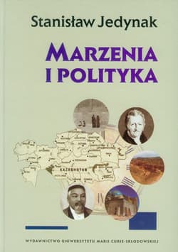 Marzenia i polityka - Stanisław Jedynak