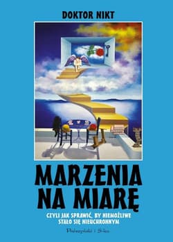 Marzenia na miarę - Dr. Nikt